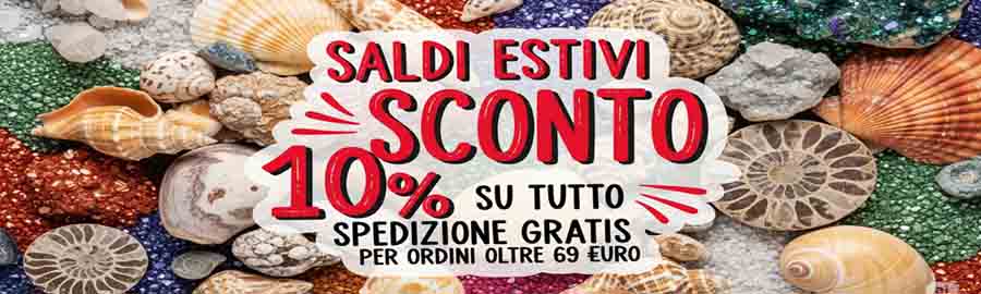 Saldi Estivi ! Sconto 10% su Tutto fino al 31 Luglio. Spedizione Gratis in Italia per Ordini oltre 69 Euro